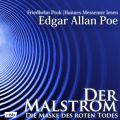 Der Malstrom / Die Maske des roten Todes (ungekurzt)