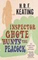 Inspector Ghote Hunts the Peacock