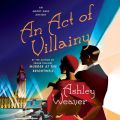 An Act of Villainy - An Amory Ames Mystery 5 (Unabridged)