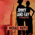 Jimmy and Fay - Jimmy Quinn Mysteries 3 (Unabridged)