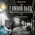 London Dark - Die ersten Falle des Scotland Yard, Folge 2: Der Opiumkult (Ungekurzt)