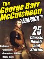 The George Barr McCutcheon MEGAPACK ®
