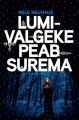 Lumivalgeke peab surema