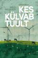 Kes kulvab tuult