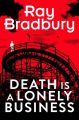 Death is a Lonely Business