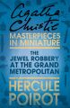 The Jewel Robbery at the Grand Metropolitan: A Hercule Poirot Short Story The Jewel Robbery at the Grand Metropolitan: A Hercule Poirot Short Story