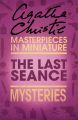 The Last Seance: An Agatha Christie Short Story