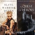 A Quest of Heroes & Slave, Warrior, Queen Bundle