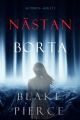Nastan borta