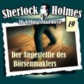 Sherlock Holmes, Die Originale, Fall 19: Der Angestellte des Borsenmaklers