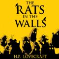 The Rats in the Walls (Unabridged)