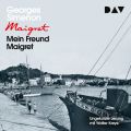 Mein Freund Maigret (Ungekurzt)
