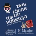 Jack Gold - Detektiv der Toten, Band 1: Zwei Fauste fur ein Halleluja (ungekurzt)