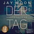 Zw?lf Uhr - Der unsterbliche Tag - Was w?rdest du tun, wenn du einen Tag lang unsterblich w?rst?, Band 2 (Ungek?rzt)