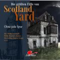 Die gr??ten F?lle von Scotland Yard, Folge 19: Ohne jede Spur