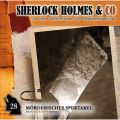 Sherlock Holmes & Co, Folge 28: Morderisches Spektakel