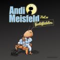 Andi Meisfeld, Folge 10: Goldfuhler