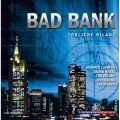 Bad Bank - Todliche Bilanz (Ungekurzt)
