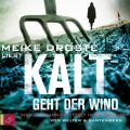 Kalt geht der Wind - Inka Luhmann ermittelt im Sauerland (gekurzt)