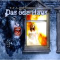 E.T.A. Hoffmann, Folge 2: Das ode Haus