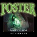 Foster, Box 3: In mir der Tod (Folgen 10-13)