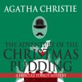 The Adventure of the Christmas Pudding (Unabridged)