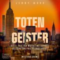 Totengeister, Band 2: Der 2. Fall fur Mafed und Barnell (ungekurzt)