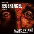 Mord in Serie, Folge 4: Feuerengel