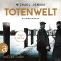 Totenwelt - Inspektor Jens Druwe, Band 2 (Ungekurzt)