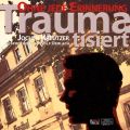 Traumatisiert - Ohne jede Erinnerung (Ungekurzt)