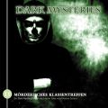 Dark Mysteries, Folge 11: Morderisches Klassentreffen