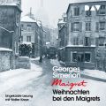 Weihnachten bei den Maigrets (Ungekurzt)