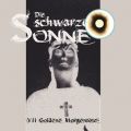 Die schwarze Sonne, Folge 7: Goldene Morgenrote