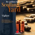 Die gr??ten F?lle von Scotland Yard, Folge 30: Vigilant