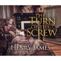 The Turn of the Screw (Unabridged)