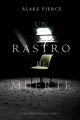 Un Rastro de Muerte: Un Misterio Keri Locke – Libro #1