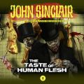 John Sinclair Demon Hunter, 8: The Taste of Human Flesh
