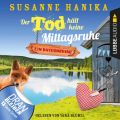 Der Tod halt keine Mittagsruhe - Sofia und die Hirschgrund-Morde - Bayernkrimi, Teil 3 (Ungekurzt)