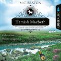 Hamish Macbeth spuckt Gift und Galle - Schottland-Krimis, Teil 4 (Ungekurzt)