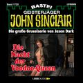 John Sinclair, Band 1720: Die Nacht der Voodoo-Queen (2. Teil)
