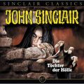 John Sinclair - Classics, Folge 7: Die Tochter der Holle