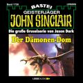 John Sinclair, Band 1738: Der Damonen-Dom (2. Teil)