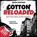 Jerry Cotton, Cotton Reloaded, Folge 54: Der Tod eines guten Mannes - Serienspecial (Ungekurzt)