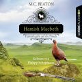 Hamish Macbeth geht auf die Pirsch - Schottland-Krimis 2 (Gekurzt)