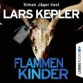 Flammenkinder (Ungekurzt)