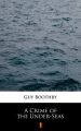 A Crime of the Under-Seas