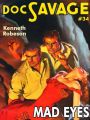 Mad Eyes: Doc Savage #34