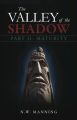 The Valley of the Shadow Part II:  Maturity