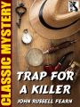 Trap for a Killer