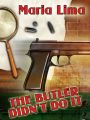 The Butler Didn't Do It
